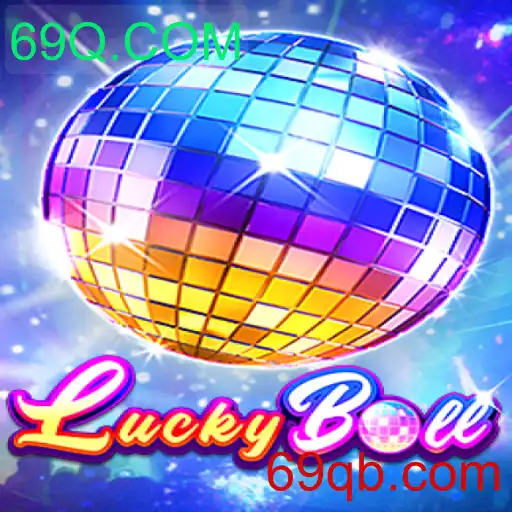 Descubra o Mundo de LuckyBall e 69Q.COM: Uma Aventura de Jogo Inovadora