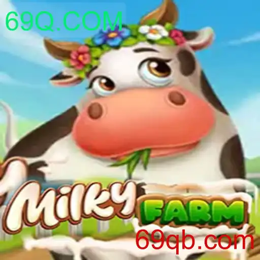 Descubra o Fascinante Mundo de MilkyFarm no 69Q.COM