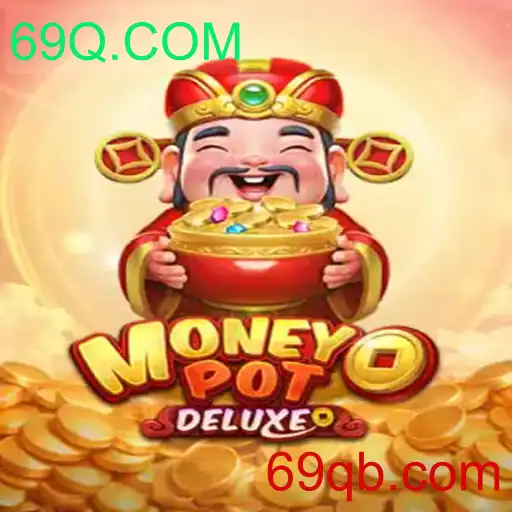 Descubra o Fascinante Mundo de MoneyPotDELUXE com 69Q.COM
